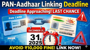 PAN Aadhaar Link नहीं किया? ₹10,000 Fine और PAN Invalid होने का खतरा